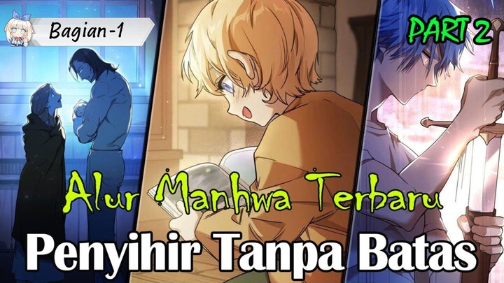Dari Seorang Anak yang Dibuang, Aku Tumbuh Menjadi Seorang Penyihir Jenius Terkuat - Recap manhwa