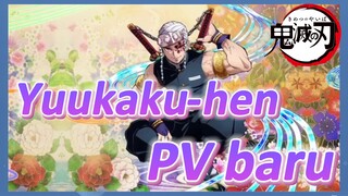 Yuukaku-hen PV baru