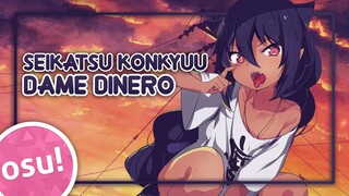 [osu!] Jahy-sama wa Kujikenai! OP2 | Seikatsu Konkyuu Dame Dinero - Sumire Uesaka