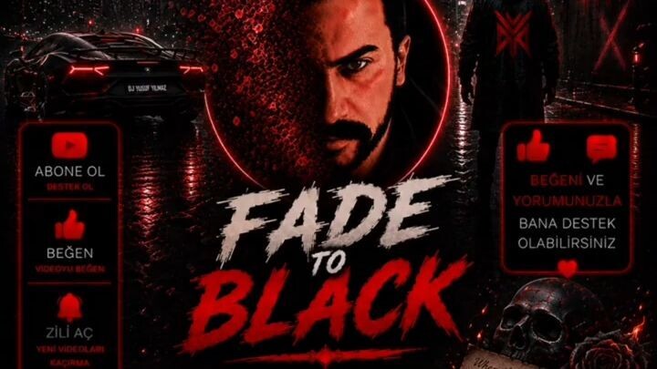 Fade to Black _ DJ Yusuf Yılmaz _ Turkish Cyber Festival House