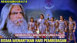 BISMA MENANTIKAN HARI PEMBEBASAN PERANG BHARATAYUDA / Alur Cerita Mahabharata Bahasa Indonesia