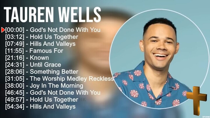 Tauren Wells' Top Praise and Worship