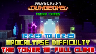 The Tower 16 [Apocalypse] Full Climb, Guide & Strategy, Minecraft Dungeons Fauna Faire