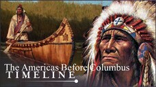 The Real History Of The Americas Before Columbus 1491, Complete Series Timel