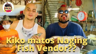 KIKO MATOS NAGING FISH VENDOR??