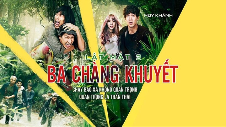 [PhimVN] Lật Mặt 3 - Ba Chàng Khuyết (2018)