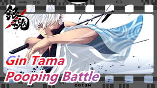 Gin Tama|[Chinese Dubbing Practise]Pooping Battle