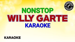 WILLY GARTE (KARAOKE) - NONSTOP