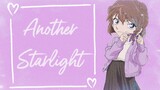 【灰原哀｜颜向混剪】另一束星光｜Another Starlight