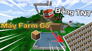 CÁCH LÀM MÁY FARM GỖ BẰNG TNT TRONG MINECRAFT PE | Wood Farm Minecraft PE/Bedrock