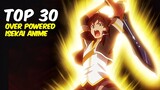 Top 30 Isekai Anime Suggestions | Best Isekai Anime With OP MC