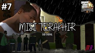 MISI TERAKHIR DI LOS SANTOS | GTA SAN ANDREAS #7