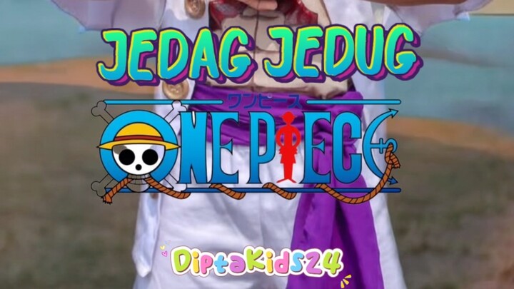 JEDAG JEDUG BARENG LUFFY CILIK