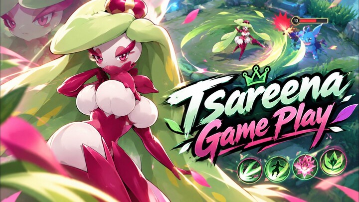 Tsareena Game Play, Gacor parah.