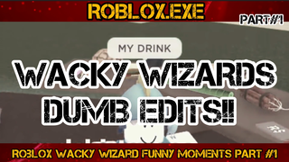 ROBLOX Wacky Wizards Funny Moments PART#1