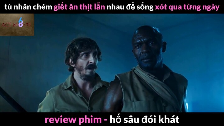 Nội dung phim: Hố sâu đói khát phần 5 #Reviewphimhay