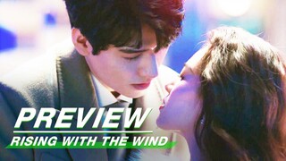 EP01 Preview | Rising With the Wind | 我要逆风去 | iQIYI