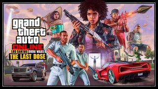 Los Santos Drug Wars: The Last Dose Out Now