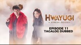 Hwayugi Episode 11 Tagalog Dubbed