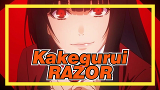 Kakegurui|RAZOR