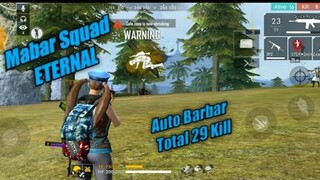#freefire MABAR SQUAD ETERNAL #1 - RUSUH PURGATORY TOTAL 29 KILL - GARENA FREE FIRE