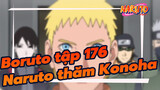 [Boruto] Trích tập 176  - Naruto đến thăm Konoha Village