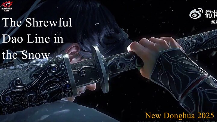 Wow Donghua baru lagi❗❗❗ "The Shrewful Dao Line in the Snow" [AMV] 2025