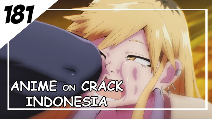 Dengkulnya bikin kepala aku retak [ Anime On Crack Indonesia ] 181