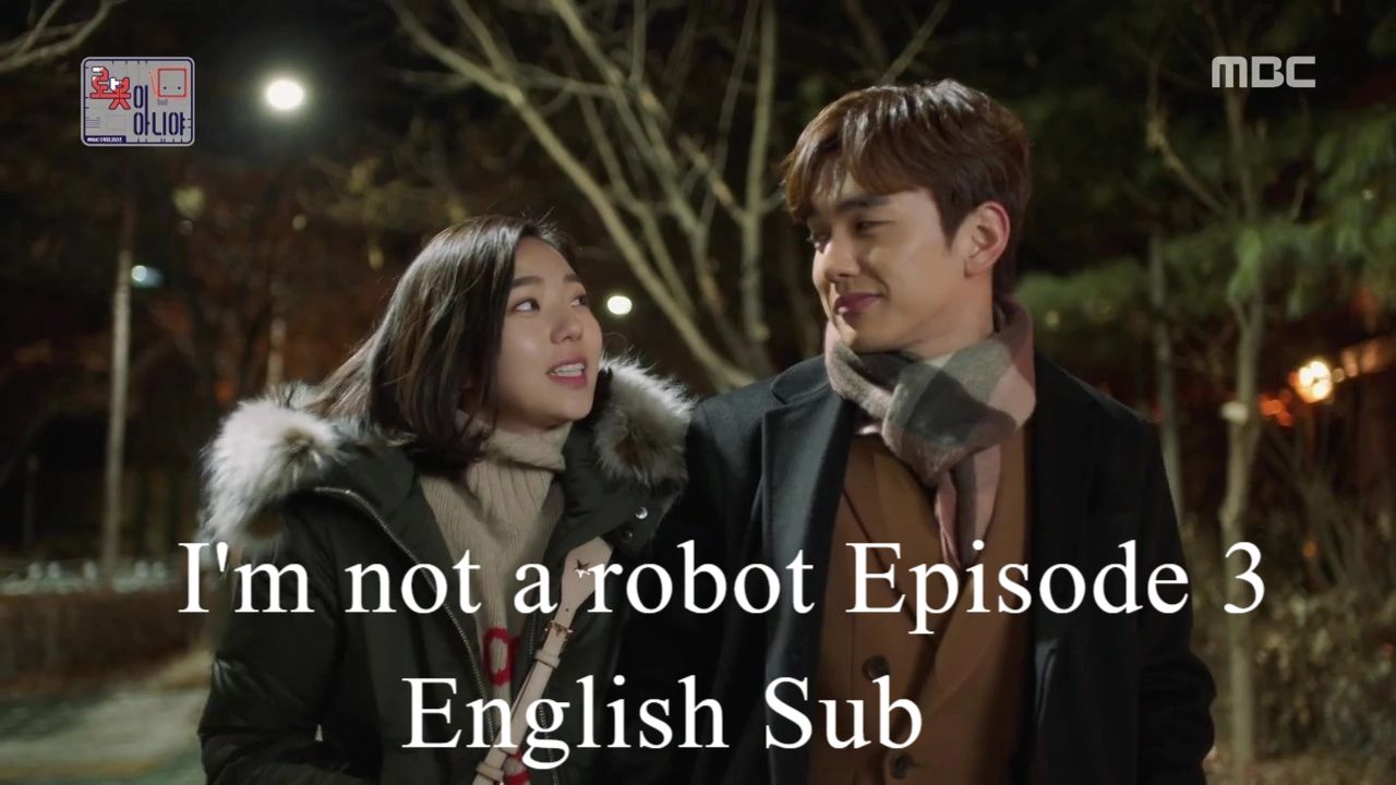 I'm not a robot Episode English Sub