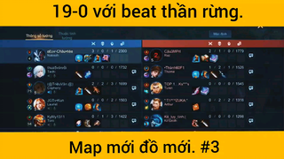 19-0 với beat thần rừng Nakarot, map mới đồ mới phần 3