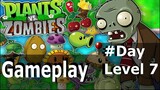 Plans vs zombies Gameplay #Day level 7