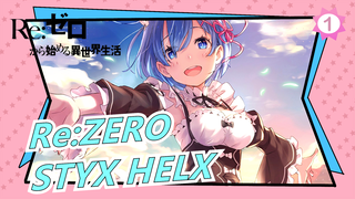 [Re:ZERO] STYX HELX Of MYTH＆ROID| TV ED_1