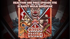 REACTION ONE PIECE EPISODE 1116 || Si Badut mulai bergerak