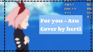 [ending 21 Naruto shippuden/For you - Azu cover by Herti]