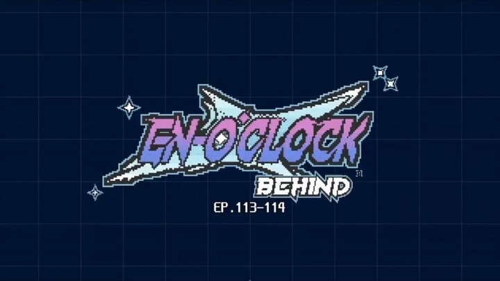 Enhypen En-o'clock Behind Ep 113-114