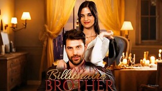 My Ex's Billionaire Brother (Full Episodes)