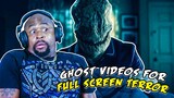 Ghost Videos For FULLSCREEN TERROR REACTION (Part 1)
