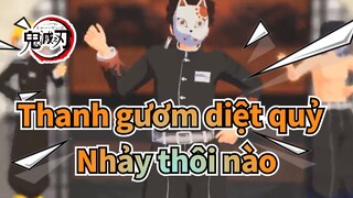 [Thanh gươm diệt quỷ MMD] ✿ Nhảy thôi nào!