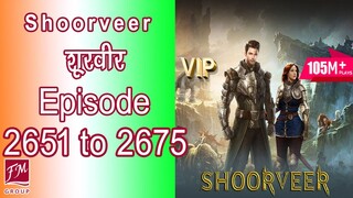 [2651 to 2675] Shoorveer Ep 2651 to 2675| Novel Version (Super Gene) Audio Series In Hindi 2651-2675