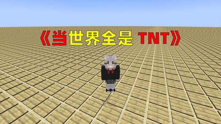 Thế giới là TNT