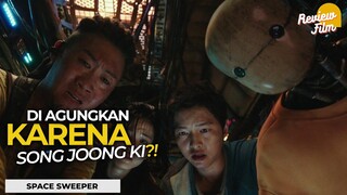 Review SPACE SWEEPERS - Film Korea Naik Kelas Lagi "Kayaknya" (2021)