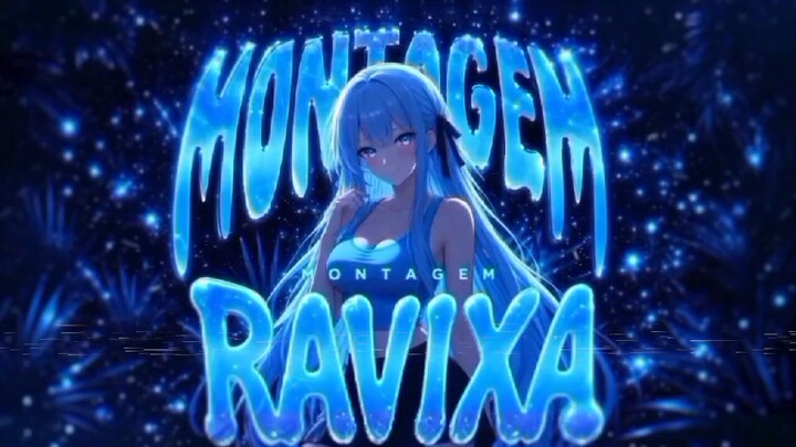 MONTAGEM RAVIXA