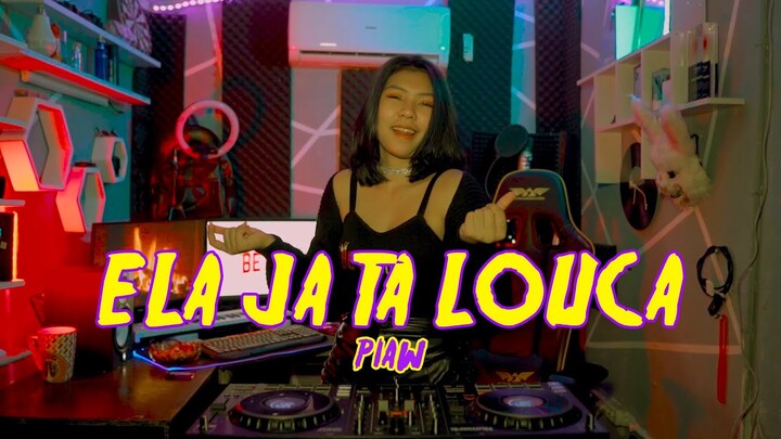 Ela Ja Ta Louca - Piaw ( Remix )