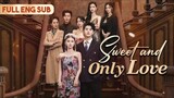 (Full Version) Sweet and Only Love