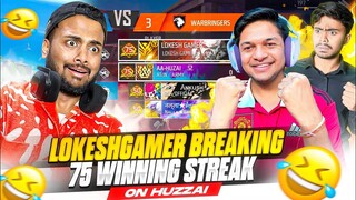Breaking 88 Winning Streak Of Lokesh Gamer Huzzai Prank Gone Wrong 😱 - Garena Free Fire Max