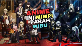 Anime Isekai ini MIMPI parah WIBU