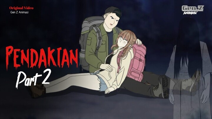 PENDAKIAN PART-2  DRAMA ANIMASI HOROR, KARTUN HOROR, animasi romantis, [ @Dhot ]