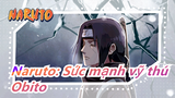 [Naruto: Sức mạnh vỹ thú/AMV] Obito: Mọi thứ đều vô nghĩa sau cái chết của Rin
