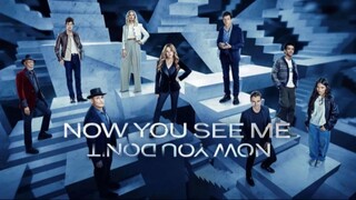 Now You See Me: Now You Don't