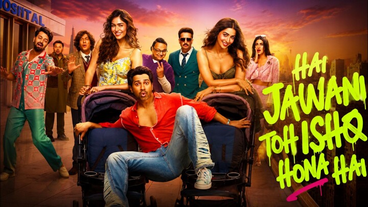 Hai Jawani Toh Ishq Hona Hai (2026) Full Movie | Comedy | Drama | Romance